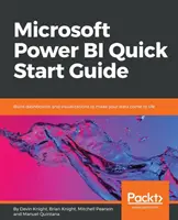 Skrócona instrukcja obsługi usługi Microsoft Power BI: Tworzenie pulpitów nawigacyjnych i wizualizacji ożywiających dane - Microsoft Power BI Quick Start Guide: Build dashboards and visualizations to make your data come to life