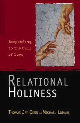 Świętość relacyjna: Odpowiadając na wezwanie miłości - Relational Holiness: Responding to the Call of Love