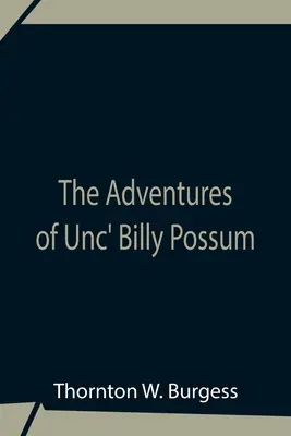 Przygody wujka Billy'ego Possuma - The Adventures Of Unc' Billy Possum