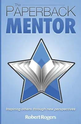 The Paperback Mentor: Inspirowanie innych poprzez nowe perspektywy - The Paperback Mentor: Inspiring others through new perspectives