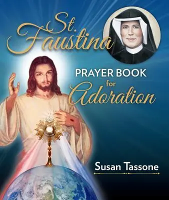 Modlitewnik św. Faustyny do adoracji - St. Faustina Prayer Book for Adoration