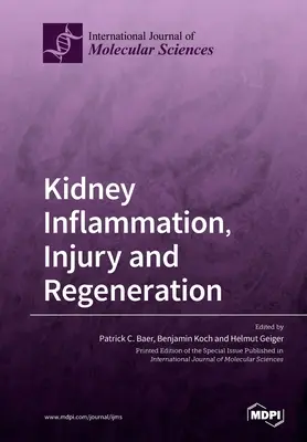 Zapalenie, uszkodzenie i regeneracja nerek - Kidney Inflammation, Injury and Regeneration