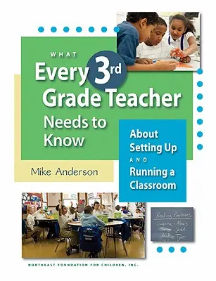 Co każdy nauczyciel 3. klasy powinien wiedzieć o tworzeniu i prowadzeniu sali lekcyjnej - What Every 3rd Grade Teacher Needs to Know about Setting Up and Running a Classroom