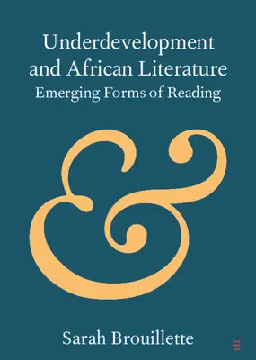 Niedorozwój i literatura afrykańska - Underdevelopment and African Literature