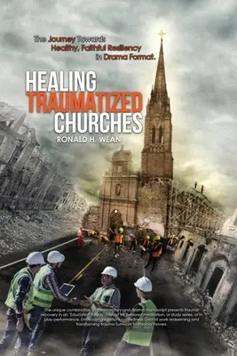 Uzdrawianie straumatyzowanych kościołów - Healing Traumatized Churches