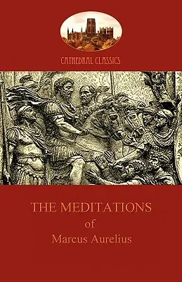 Rozmyślania Marka Aureliusza (Aziloth Books) - The Meditations of Marcus Aurelius (Aziloth Books)