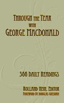 Przez rok z Georgem MacDonaldem: 366 codziennych czytań - Through the Year with George MacDonald: 366 Daily Readings