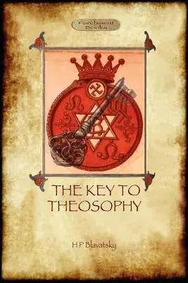 Klucz do teozofii - z oryginalnym 30-stronicowym słowniczkiem z przypisami - The Key to Theosophy - with original 30-page annotated glossary