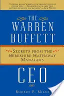 The Warren Buffett CEO: Sekrety menedżerów Berkshire Hathaway - The Warren Buffett CEO: Secrets from the Berkshire Hathaway Managers