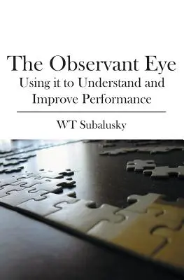 The Observant Eye: Wykorzystanie do zrozumienia i poprawy wydajności - The Observant Eye: Using it to Understand and Improve Performance