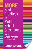 WIĘCEJ Najlepsze praktyki dla klas gimnazjalnych: Co robią nagradzani nauczyciele - MORE Best Practices for Middle School Classrooms: What Award-Winning Teachers Do