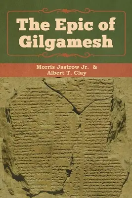 Epos o Gilgameszu - The Epic of Gilgamesh