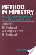 Metoda w służbie: Refleksja teologiczna i chrześcijańska posługa (poprawiona) - Method in Ministry: Theological Reflection and Christian Ministry (revised)