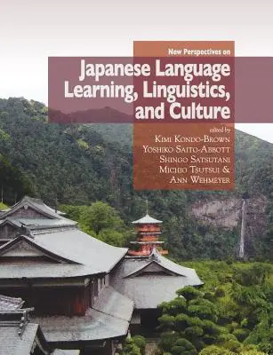 Nowe perspektywy nauki, lingwistyki i kultury języka japońskiego - New Perspectives on Japanese Language Learning, Linguistics, and Culture