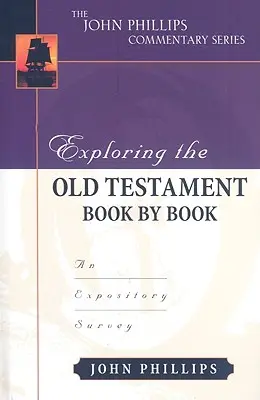 Odkrywanie Starego Testamentu księga po księdze: An Expository Survey - Exploring the Old Testament Book by Book: An Expository Survey