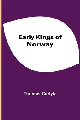 Wcześni królowie Norwegii - Early Kings of Norway