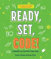 Gotowi, kodujemy! Kodowanie dla dzieci - Ready, Set, Code!: Coding Activities for Kids