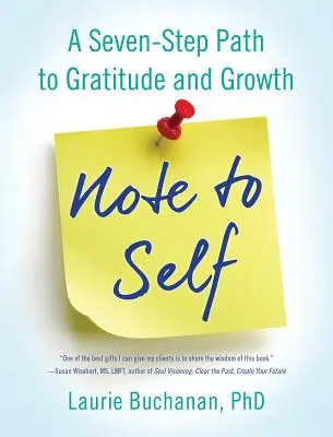 Note to Self: Siedmiostopniowa ścieżka do wdzięczności i rozwoju - Note to Self: A Seven-Step Path to Gratitude and Growth