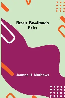 Nagroda Bessie Bradford - Bessie Bradford's Prize