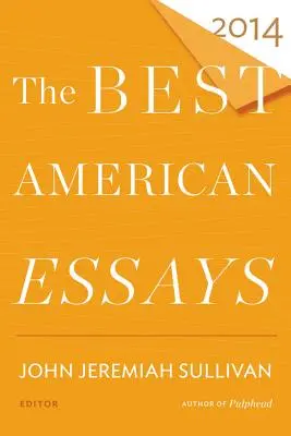 Najlepsze amerykańskie eseje 2014 - The Best American Essays 2014