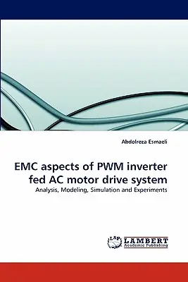 Aspekty kompatybilności elektromagnetycznej układów napędowych z silnikami prądu przemiennego zasilanymi falownikiem PWM - EMC aspects of PWM inverter fed AC motor drive system