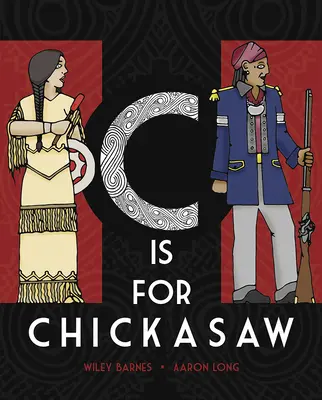 C jak Chickasaw - C Is for Chickasaw