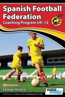 Program trenerski Hiszpańskiej Federacji Piłki Nożnej U9-12 - Spanish Football Federation Coaching Program U9-12