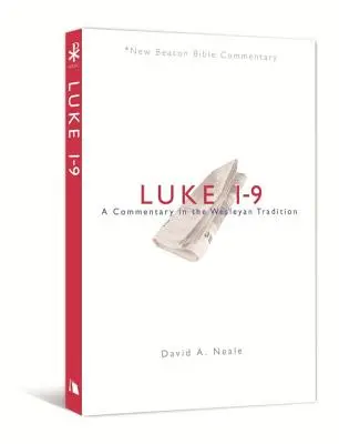 Luke 1-9: Komentarz w tradycji Wesleyan - Luke 1-9: A Commentary in the Wesleyan Tradition