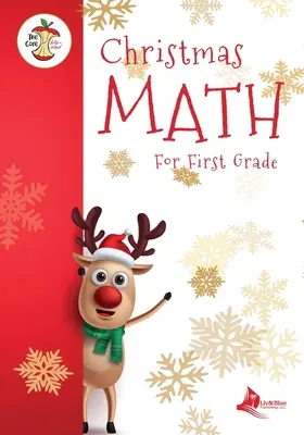 Świąteczna matematyka dla pierwszej klasy dostosowana do inicjatywy Common Core State Standards Initiative - Christmas Math for First Grade Aligned to the Common Core State Standards Initiative