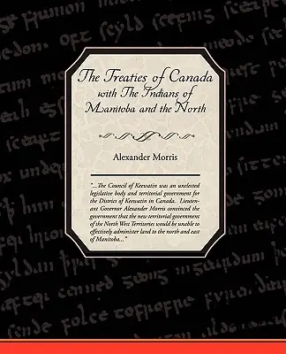 Traktaty Kanady z Indianami z Manitoby i Terytoriów Północno-Zachodnich - The Treaties of Canada with The Indians of Manitoba and the North West Territories