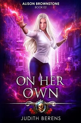 On Her Own: Przygodowy film akcji z elementami urban fantasy - On Her Own: An Urban Fantasy Action Adventure