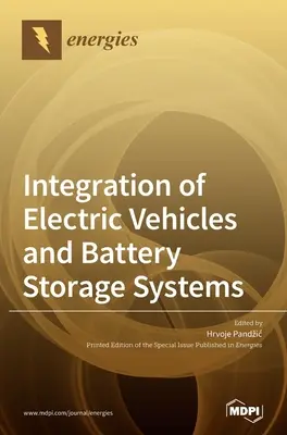 Integracja pojazdów elektrycznych i systemów magazynowania baterii - Integration of Electric Vehicles and Battery Storage Systems