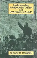 Zrozumieć fundamentalizm i ewangelikalizm - Understanding Fundamentalism and Evangelicalism