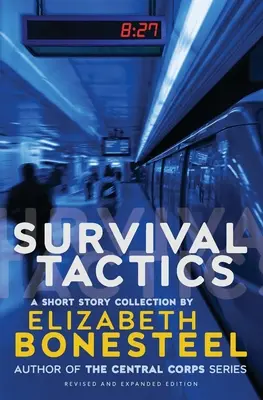 Taktyka przetrwania: Zbiór opowiadań - Survival Tactics: A Short Story Collection