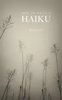 Jak napisać haiku - How to Write a Haiku