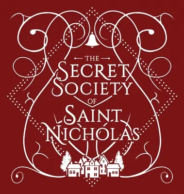 Tajne stowarzyszenie świętego Mikołaja - The Secret Society Of Saint Nicholas