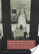 Propaganda i masowa perswazja: Encyklopedia historyczna, 1500 do współczesności - Propaganda and Mass Persuasion: A Historical Encyclopedia, 1500 to the Present