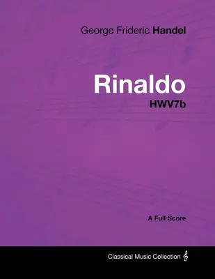 George Frideric Handel - Rinaldo - HWV7b - pełna partytura - George Frideric Handel - Rinaldo - HWV7b - A Full Score