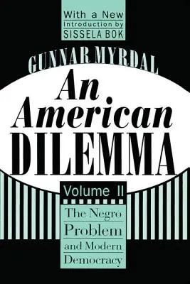 Amerykański dylemat: problem murzyński i współczesna demokracja, tom 2 - An American Dilemma: The Negro Problem and Modern Democracy, Volume 2