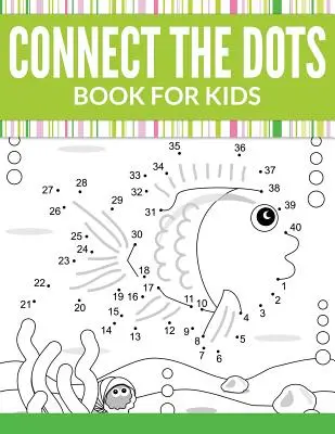 Połącz kropki dla dzieci - Connect The Dots Book For Kids