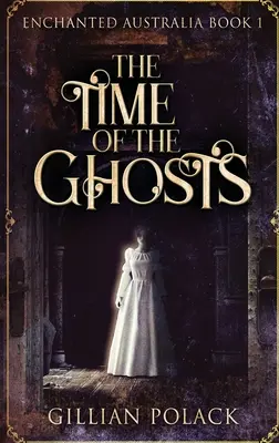 Czas duchów: Wydanie w twardej oprawie z dużym drukiem - The Time Of The Ghosts: Large Print Hardcover Edition