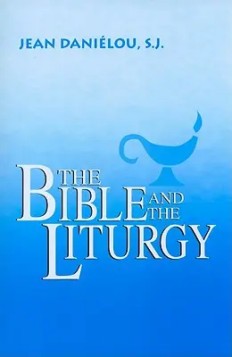 Biblia i liturgia - The Bible and the Liturgy