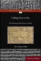 Wołanie do Izydy: Trwała nubijska obecność na Philae - Calling Out to Isis: The Enduring Nubian Presence at Philae