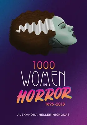 1000 kobiet w horrorze, 1895-2018 - 1000 Women In Horror, 1895-2018