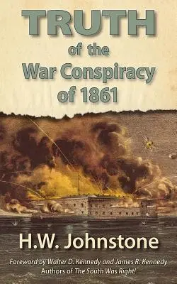 Prawda o spisku wojennym z 1861 roku - The Truth of the War Conspiracy of 1861