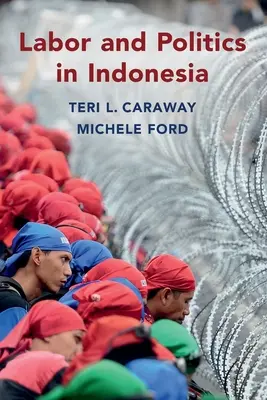 Praca i polityka w Indonezji - Labor and Politics in Indonesia