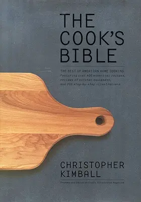 Biblia kucharza: Najlepsza amerykańska kuchnia domowa - The Cook's Bible: The Best of American Home Cooking