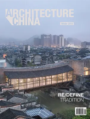 Architektura Chin: Ponowne zdefiniowanie tradycji - Architecture China: Re/Define Tradition