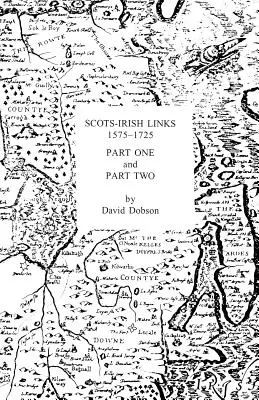 Szkocko-irlandzkie powiązania 1575-1725 w dwóch częściach - Scots-Irish Links 1575-1725 in Two Parts