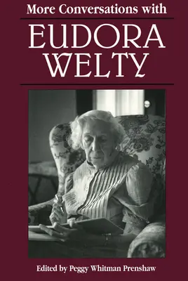 Więcej rozmów z Eudorą Welty - More Conversations with Eudora Welty